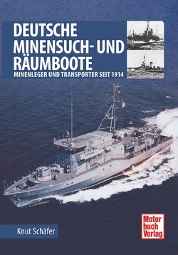 Deutsche Minensuch- und Räumboote von Schäfer,  Knut