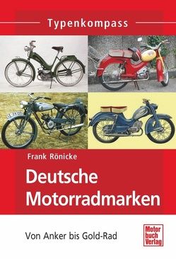 Deutsche Motorradmarken von Rönicke,  Frank