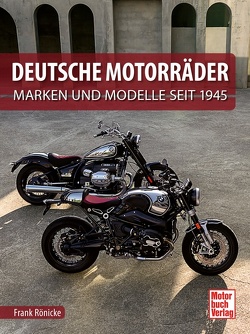 Deutsche Motorräder von Rönicke,  Frank