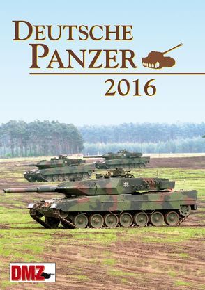 Deutsche Panzer 2016 von Deutsche Militärzeitschrift