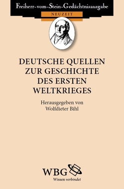 Deutsche Quellen zur Geschichte des Ersten Weltkrieges von Bihl,  Wolfdieter