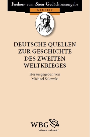 Deutsche Quellen zur Geschichte des Zweiten Weltkrieges von Salewski,  Michael
