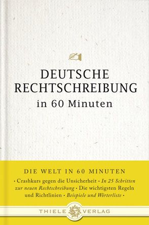 Deutsche Rechtschreibung in 60 Minuten von Byron,  Jonathan, Stang,  Christian