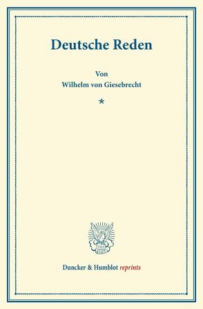 Deutsche Reden. von Giesebrecht,  Wilhelm von