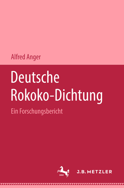 Deutsche Rokoko-Dichtung von Anger,  Alfred