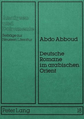 Deutsche Romane im arabischen Orient von Abboud,  Abdo