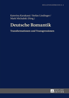 Deutsche Romantik von Karakassi,  Katerina, Lindinger,  Stefan, Michalski,  Mark