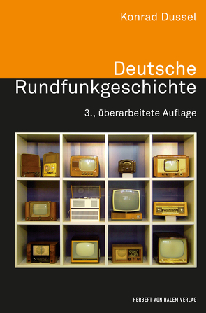 Deutsche Rundfunkgeschichte von Dussel,  Konrad