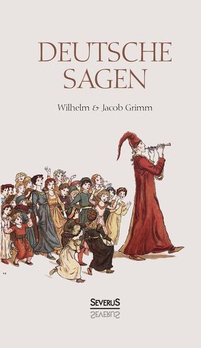 Deutsche Sagen von Döring,  August, Grimm,  Jacob, Grimm,  Wilhelm