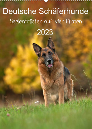 Deutsche Schäferhunde – Seelentröster auf vier Pfoten (Wandkalender 2023 DIN A2 hoch) von Schiller,  Petra