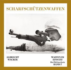 Deutsche Scharfschützenwaffen von Wacker,  Albrecht