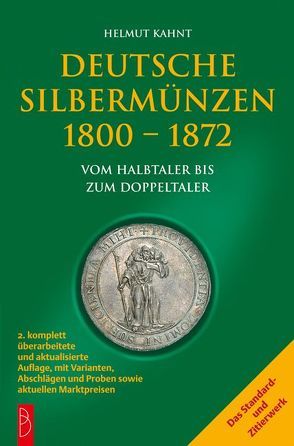 Deutsche Silbermünzen 1800–1872 von Kahnt,  Helmut