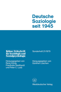 Deutsche Soziologie Seit 1945 von Lüschen,  Günther