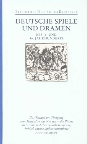 Deutsche Spiele und Dramen des 15. und 16. Jahrhunderts von Thomke,  Hellmut