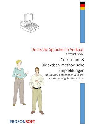 Deutsche Sprache im Verkauf – Curriculum und Didaktisch- methodische Empfehlungen