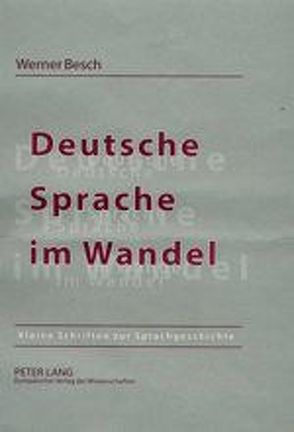 Deutsche Sprache im Wandel von Besch,  Werner