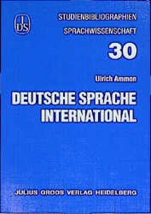 Deutsche Sprache international von Ammon,  Ulrich, Hellmann,  Manfred W