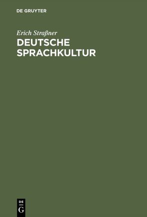Deutsche Sprachkultur von Strassner,  Erich