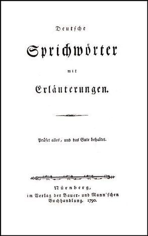 Deutsche Sprichwörter mit Erläuterungen von Siebenkees,  Johann Christian