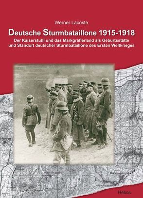 Deutsche Sturmbataillone 1915-1918 von Lacoste,  Werner
