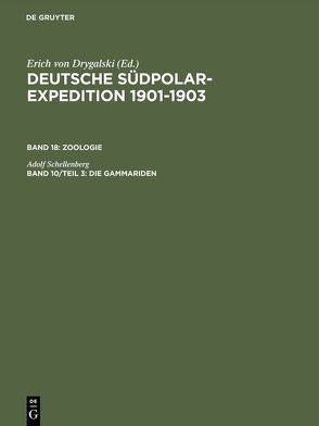 Deutsche Südpolar-Expedition 1901-1903. Zoologie / Die Gammariden von Schellenberg,  Adolf