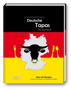 Deutsche Tapas – „Beste Kochbuchserie des Jahres“ von Scheidel,  Verena, Wassmer,  Manuel