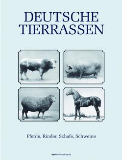 Deutsche Tierrassen. Pferde, Rinder, Schafe, Schweine