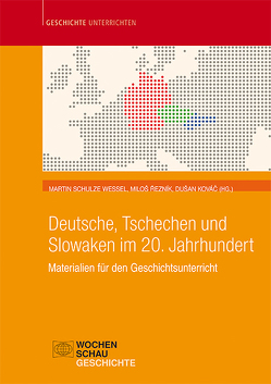 Deutsche, Tschechen und Slowaken im 20. Jahrhundert von Kovác,  Dušan, Reznik,  Milos, Schulze Wessel,  Martin