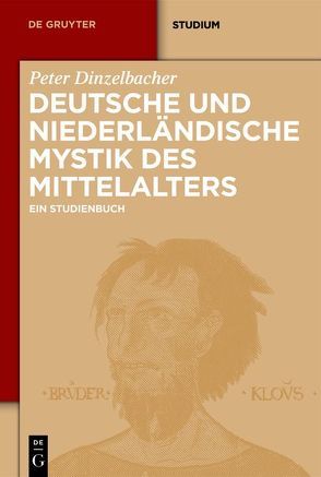 Deutsche und niederländische Mystik des Mittelalters von Dinzelbacher,  Peter