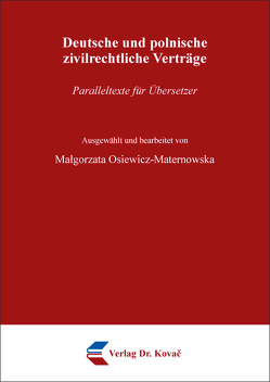 Deutsche und polnische zivilrechtliche Verträge von Osiewicz-Maternowska,  Małgorzata