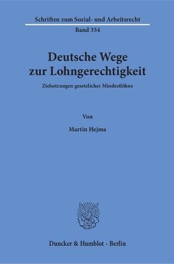 Deutsche Wege zur Lohngerechtigkeit. von Hejma,  Martin