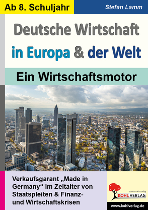 Deutsche Wirtschaft in Europa & der Welt von Lamm,  Stefan