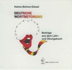 Deutsche Wortbetonung. Begleitmaterial auf CD von Behme-Gissel,  Helma, Oppelt,  Erika
