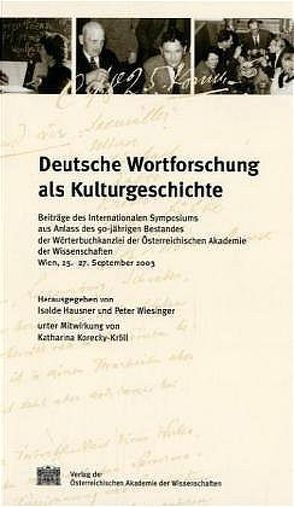 Deutsche Wortschöpfung als Kulturgeschichte von Hausner,  Isolde, Wiesinger,  Peter