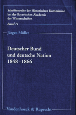 Deutscher Bund und deutsche Nation 1848–1866 von Mueller,  Juergen