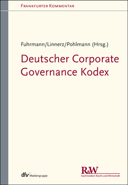 Deutscher Corporate Governance Kodex von Fuhrmann,  Lambertus, Linnerz,  Markus, Pohlmann,  Andreas