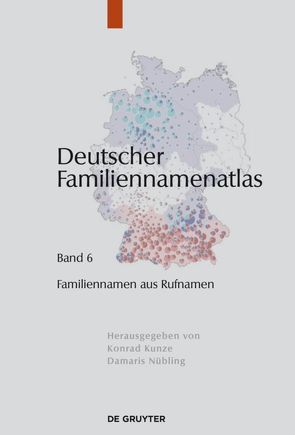 Deutscher Familiennamenatlas / Familiennamen aus Rufnamen von Dräger,  Kathrin