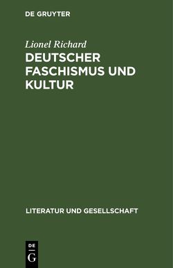 Deutscher Faschismus und Kultur von Richard,  Lionel