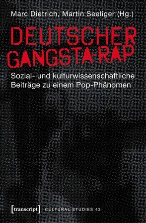 Deutscher Gangsta-Rap von Dietrich,  Marc, Seeliger,  Martin