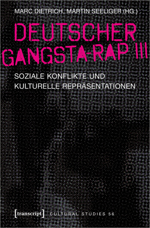 Deutscher Gangsta-Rap III von Dietrich,  Marc, Seeliger,  Martin