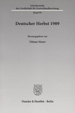 Deutscher Herbst 1989. von Mayer,  Tilman