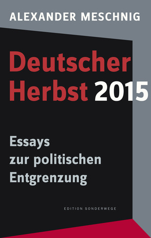 Deutscher Herbst 2015 von Meschnig,  Alexander