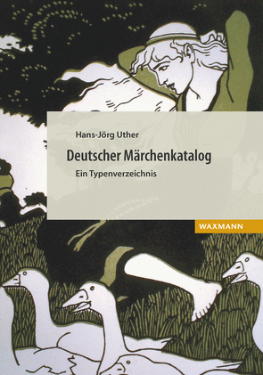 Deutscher Märchenkatalog. Ein Typenverzeichnis von Uther,  Hans Jörg