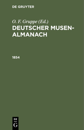 Deutscher Musen-Almanach / 1854 von Gruppe,  O. F.