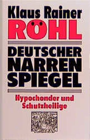 Deutscher Narrenspiegel von Dürer,  Albrecht, Röhl,  Klaus R