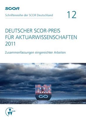 Deutscher SCOR-Preis für Aktuarwissenschaften 2011 von Zietsch,  Dietmar
