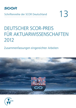 Deutscher SCOR-Preis für Aktuarwissenschaften 2012 von Zietsch,  Dietmar