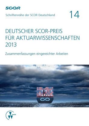 Deutscher SCOR-Preis für Aktuarwissenschaften 2013 von Zietsch,  Dietmar