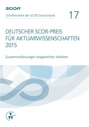Deutscher SCOR-Preis für Aktuarwissenschaften 2015 von Zietsch,  Dietmar