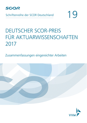 Deutscher SCOR-Preis für Aktuarwissenschaften 2017 von Zietsch,  Dietmar